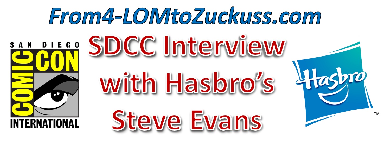 SDCC Interview with Hasbro’s Steve Evans